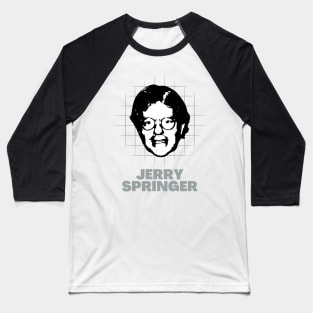 Jerry springer -> 70s retro Baseball T-Shirt